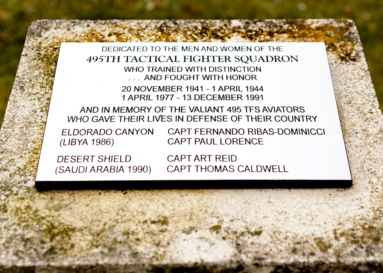 Operation El Dorado Canyon: 30th Anniversary 12 A monument dedicated to the men and women of the 495th Tactical Fighter Squadron was placed across from the 48th medical group at Royal Air Force Lakenheath, England, Dec. 13, 1991. Inscribed on the plaque are the names of Captains Ribas-Dominicci and Lorence’s in memory of their service and sacrifice during Operation El Dorado Canyon. (U.S. Air Force photo/Tech. Sgt. Matthew Plew)