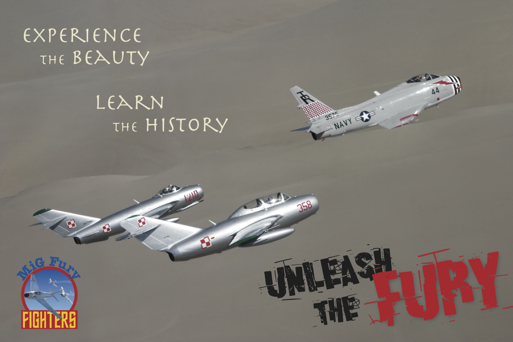 MiG Fury Fighters' North American FJ-4B Fury: The Last of its Kind 13 Promotional poster for MiG Fury Fighters' fleet of midcentury warbirds. (Image Credit: MiG Fury Fighters)