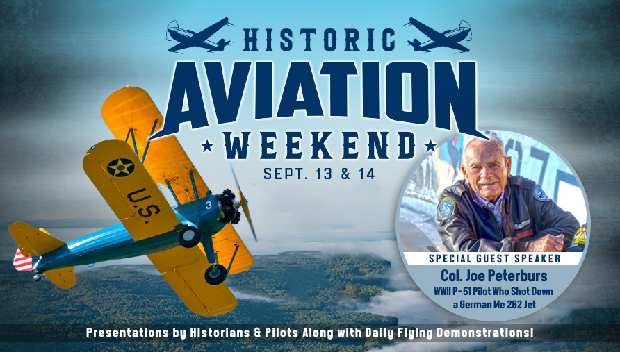 American Heritage Museum to Host WWII P-51 Ace Col. Joe Peterburs at Historic Aviation Weekend 19 AHM Aviation Event Header