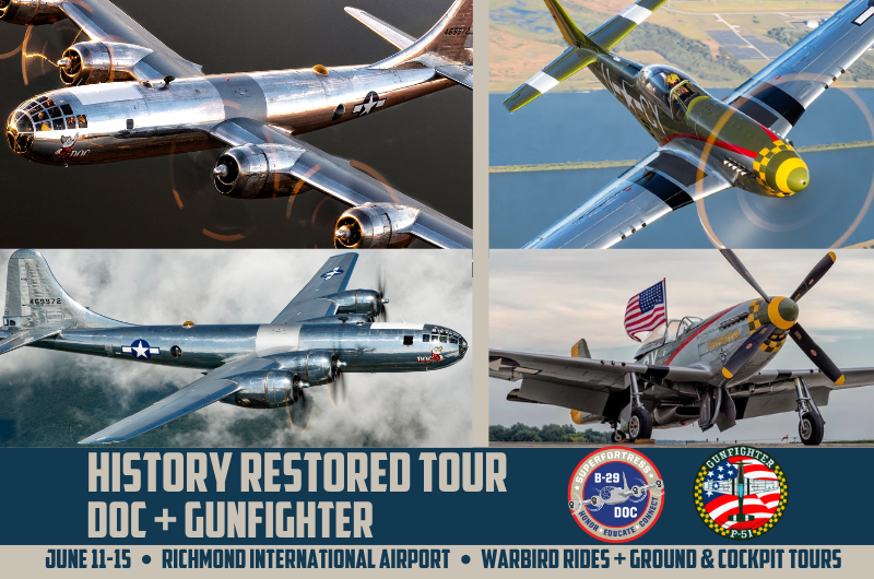 B-29 DOC and P-51 Gunfighter to Visit Richmond International Airport June 12-16 12 B 29 DOC and P 51 Gunfighter add tour stop in Richmond VA June 11 15
