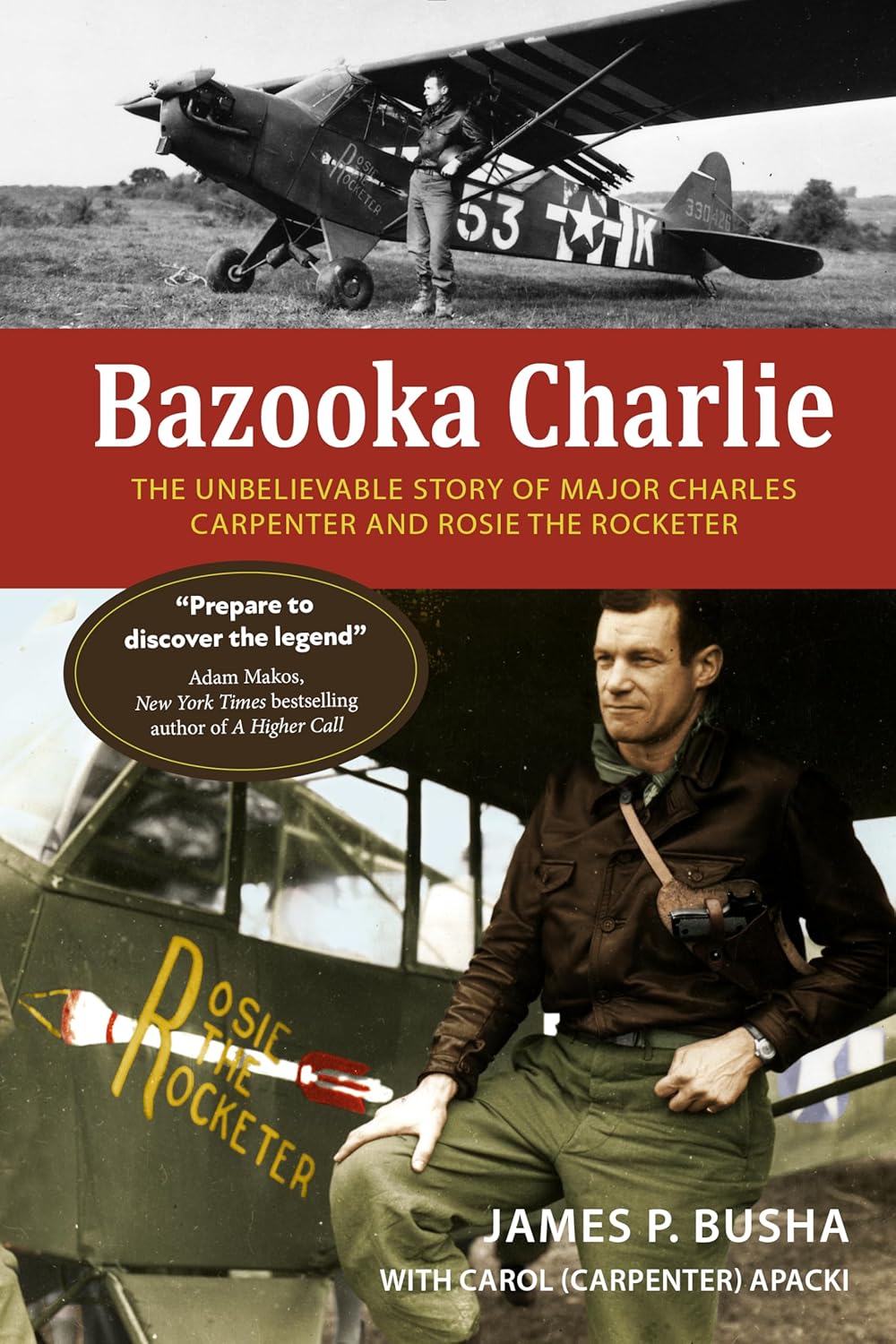 Bazooka Charlie: The Audacious Pilot Who Took on German Tanks 20 Bazooka Charlie Book
