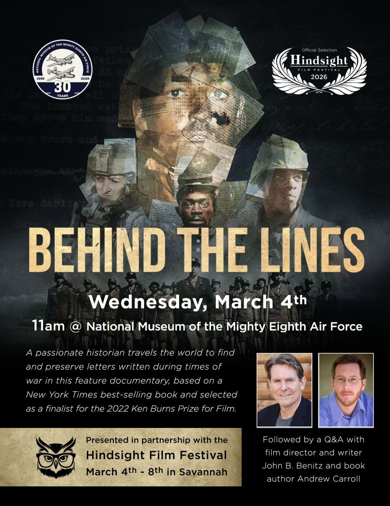 "Behind the Lines" Documentary to Screen March 4 at the National Museum of the Mighty Eighth Air Force 12 Behind the Lines Documentary to Screen March 4 at the National Museum of the Mighty Eighth Air Force 2