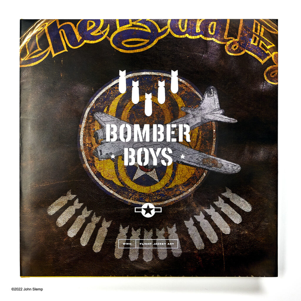 Bomber Jacket Exhibit Opening Event 10 Bomber Boys WWII Flight Jacket Art by John Slemp Cover
