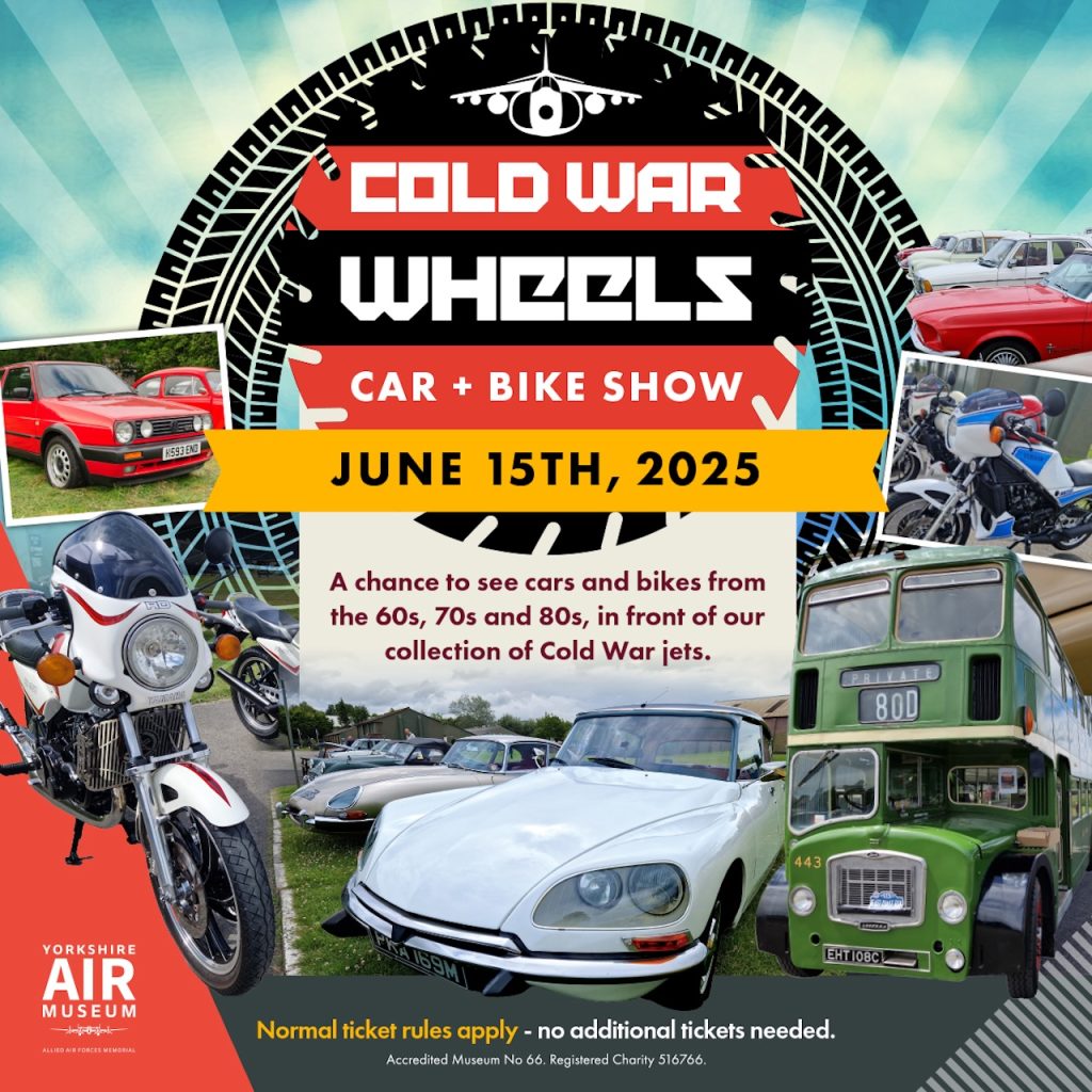 Cold War Wheels Returns to the Yorkshire Air Museum – Bigger and Bolder for 2025 17 Cold War Wheels Returns to the Yorkshire Air Museum Car show social