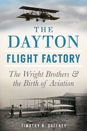 New Book Prompts Search for Wright Factory Workers' Descendants 11 DaytonFlightFactory-frontcover-web