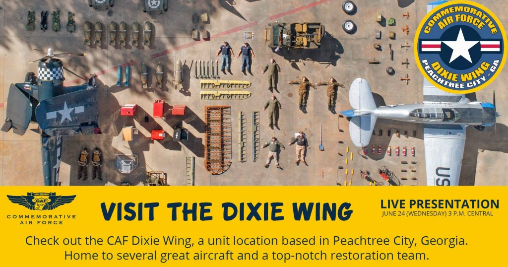 CAF Dixie Wing Warbird Museum Livestream Visit June 24 10 Dixie Wing Webinar