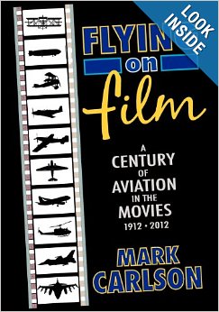 "Aviation In The Movies" For POF's Living History Event 11 Click HERE to buy this book.