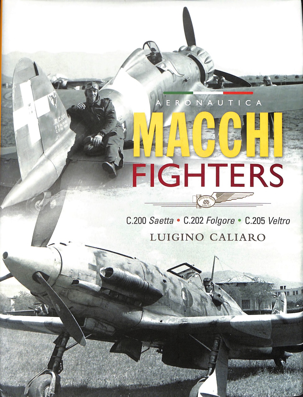 Travel For Aircraft Bookshelf - Aeronautica Macchi Fighters: C.200 Saetta C.202 Folgore C.205 Veltro 16 Macchi Fighters 07302025 002 OCR