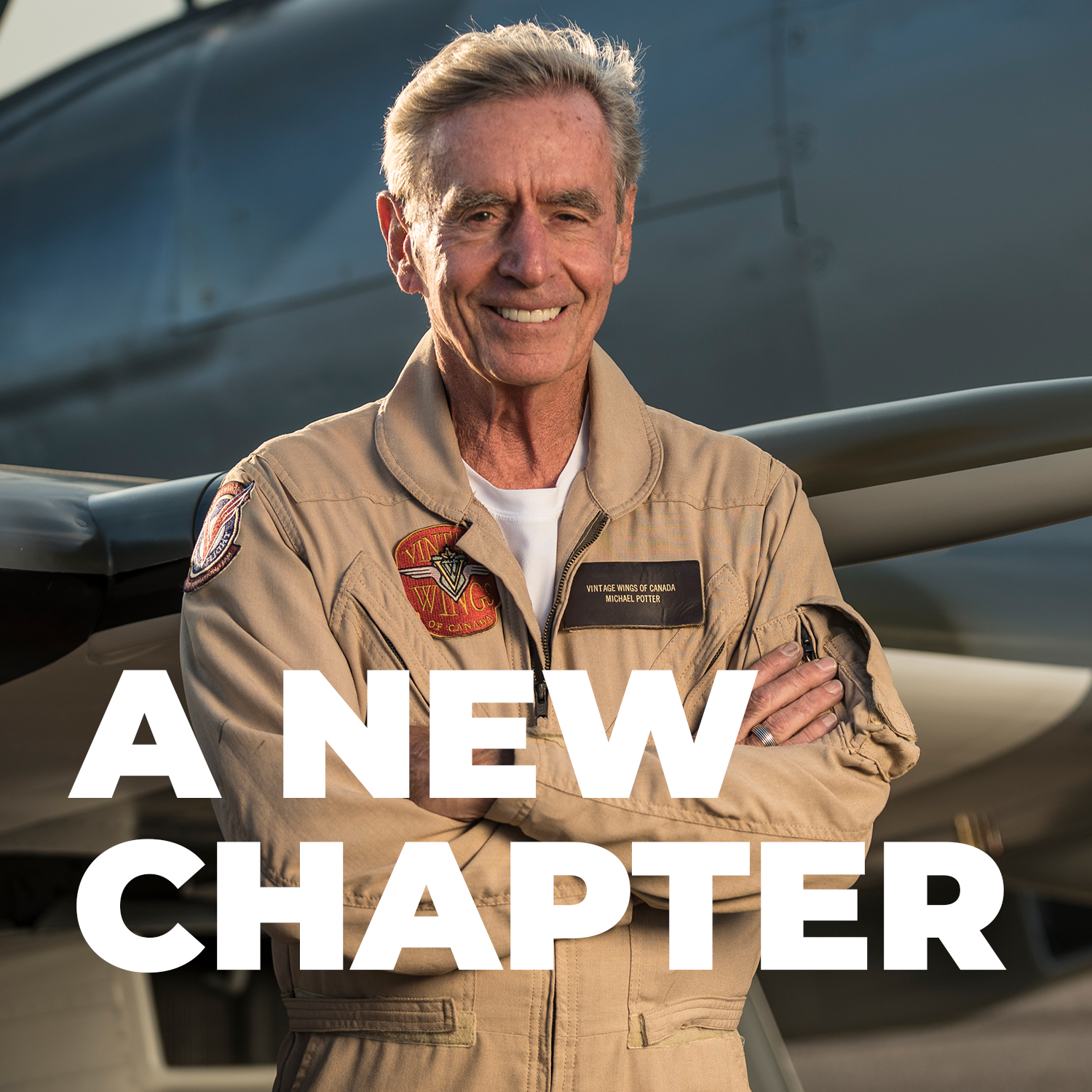 Passing the Torch: Michael Potter’s Legacy and the Future of Vintage Wings of Canada 14 Mike Potter Passing the Torch Michael Potters Legacy and the Future of Vintage Wings of Canada