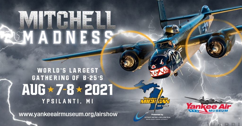 Thunder Over Michigan 2021 - World's Largest B-25 Mitchell Gathering 13 Mitchell Madness 1200x628