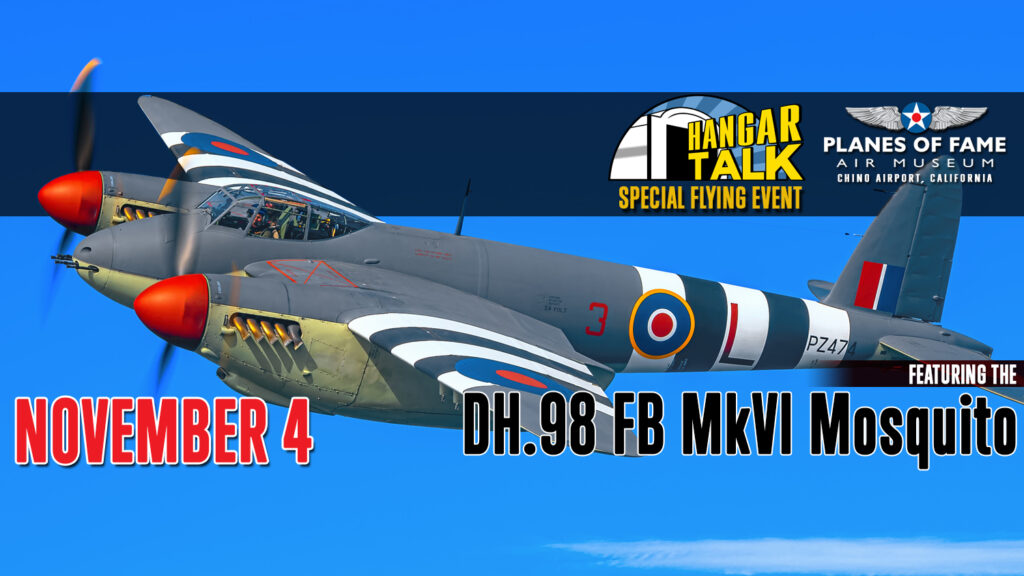 Planes of Fame Flying Demo Will Feature de Havilland Mosquito 17 Mosquito PZ474 Planes of Fame