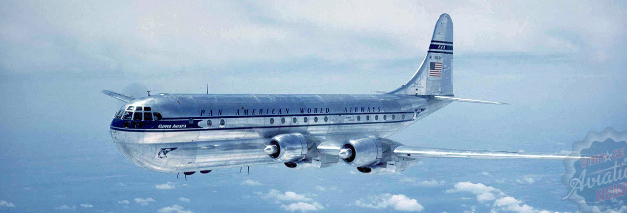 Today In Aviation History: First flight, Boeing Model 377 Stratocruiser 11 Pan American World Airways Boeing Model 377 10 26 Stratocruiser Clipper Nightingale N1022V c n 15922. Boeing