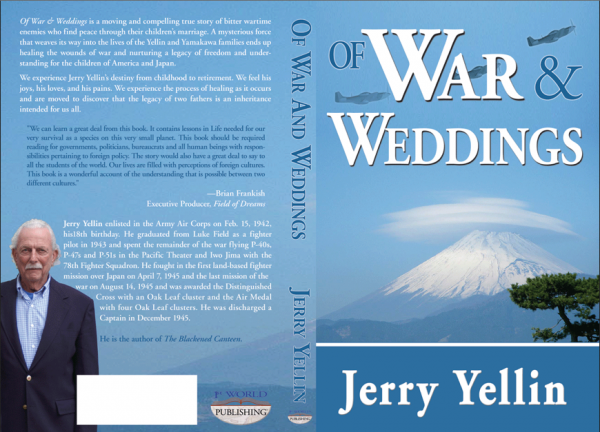 WWII P-51 Veteran to Address NWOC 10 Of War and Weddings is a moving and compelling true story of bitter wartime enemies who find peace through their children's marriage.