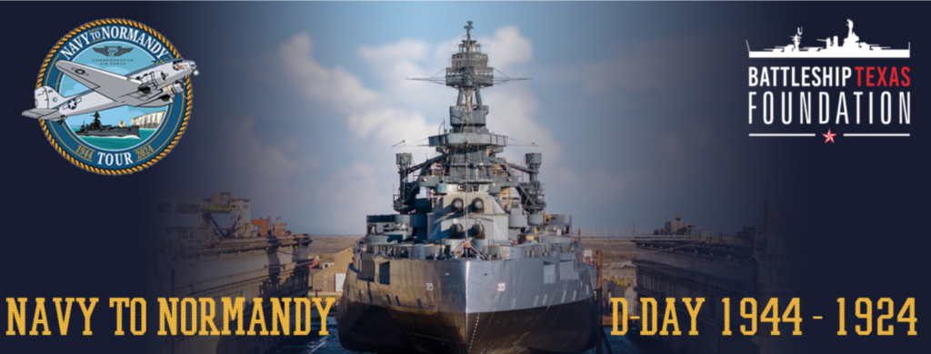 Navy to Normandy! 14 USS Texas Foundation and Commemorative Air Force
