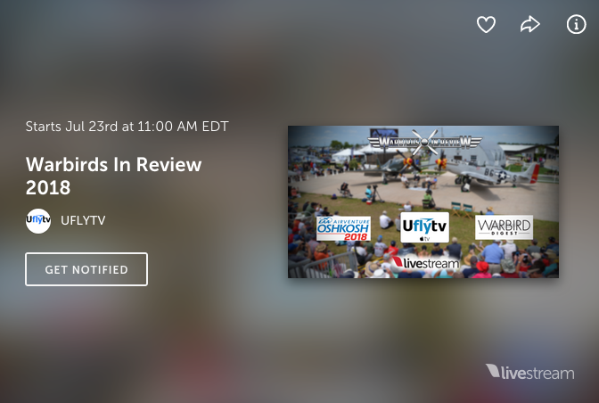 Warbird Digest to Livecast ‘Warbirds in Review’ Sessions From AirVenture 12 Warbirds in Review – Live Streaming