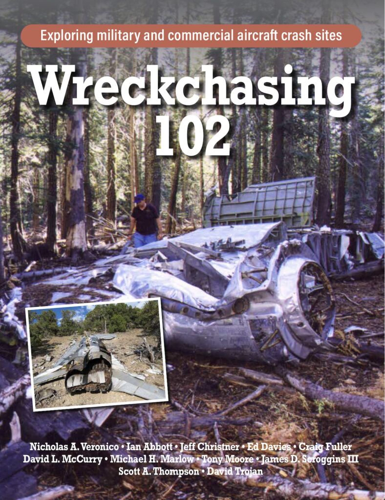 Wreckchasing 102: Exploring Military and Commercial Aircraft Crash Sites 12 Wreckchasing 102 Cover copy