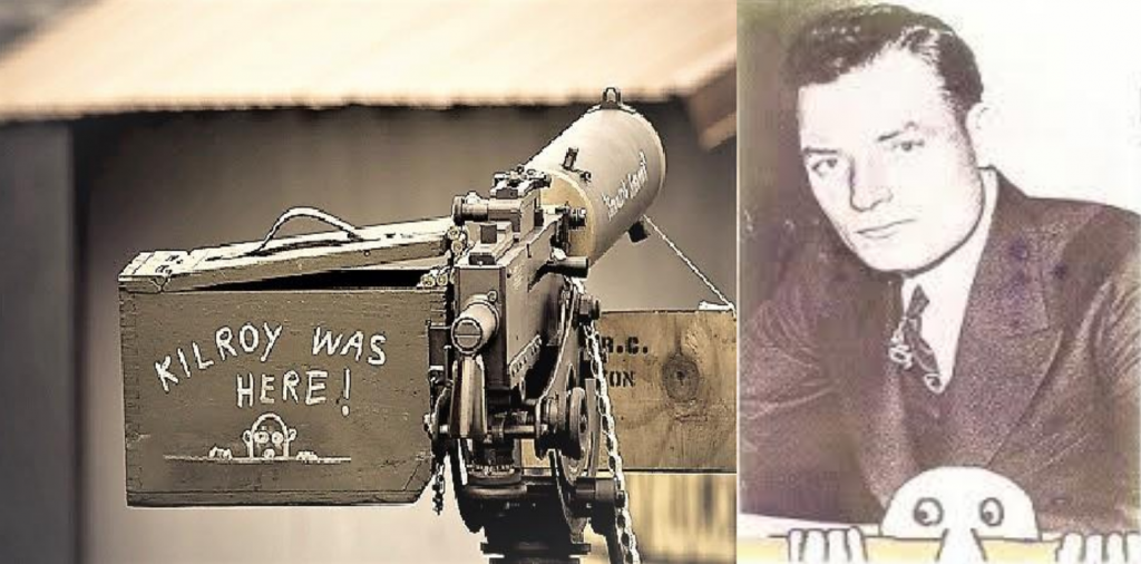 A Veteran's Story: Kilroy Was Here! 12 james Kilroy Kilroy Was Here