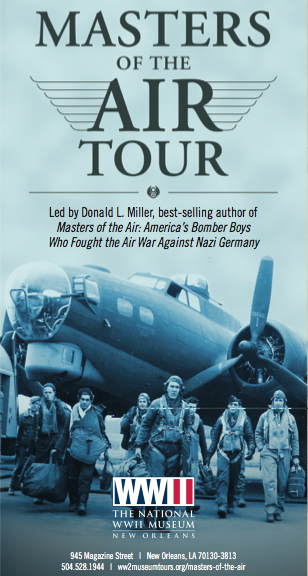 Masters Of The Air Tour 11 “Masters of the Air” Opens National WWII Museum 2015 Travel Slate Exclusive tou