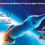 New Interactive Exhibition at the National Museum of the USAF 11 NEW INTERACTIVE EXHIBITION ON AEROSPACE INNOVATION TO LAUNCH AT THE NATIONAL MUSEUM OF THE USAF